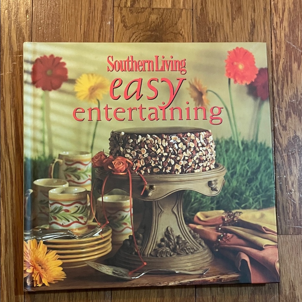 Southern Living Easy Entertaining Hardback Book
